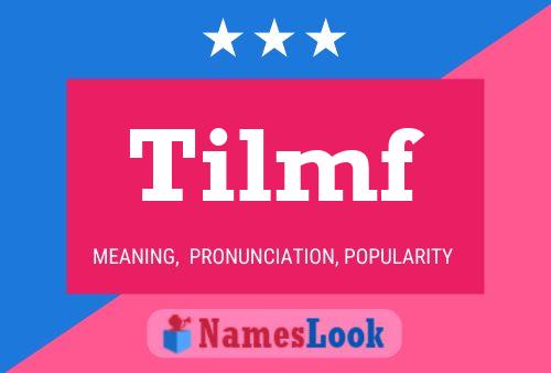 Poster del nome Tilmf