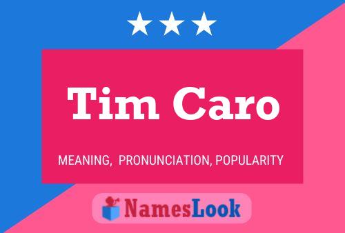 Poster del nome Tim Caro