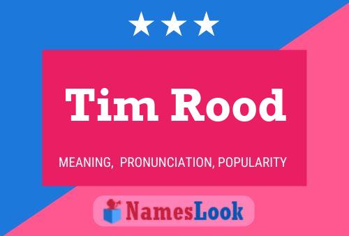 Poster del nome Tim Rood