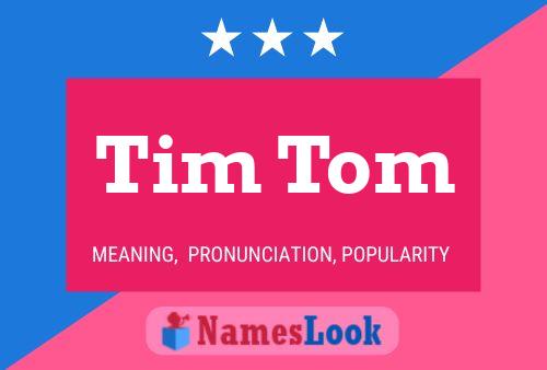 Poster del nome Tim Tom