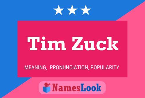 Poster del nome Tim Zuck