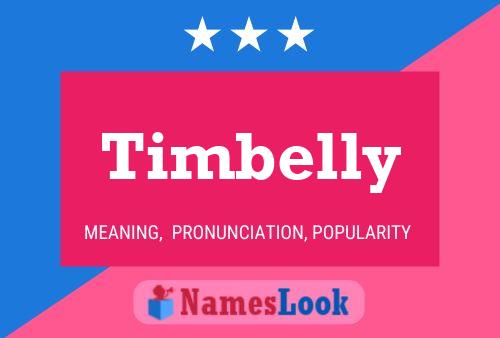 Poster del nome Timbelly