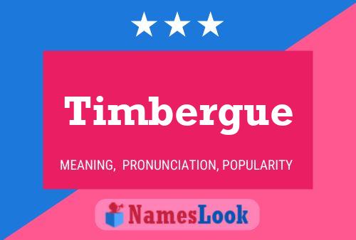 Poster del nome Timbergue