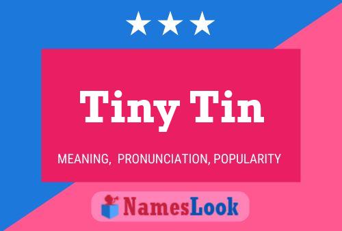 Poster del nome Tiny Tin