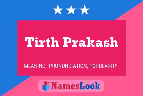 Poster del nome Tirth Prakash