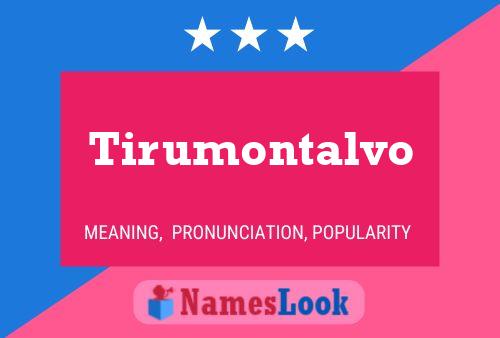 Poster del nome Tirumontalvo