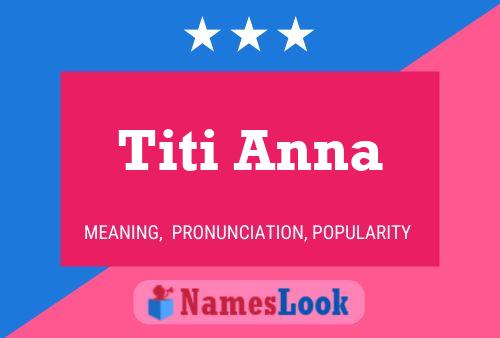 Poster del nome Titi Anna