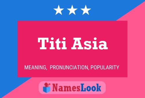 Poster del nome Titi Asia