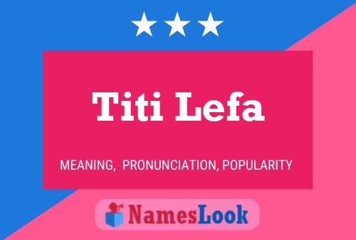 Poster del nome Titi Lefa