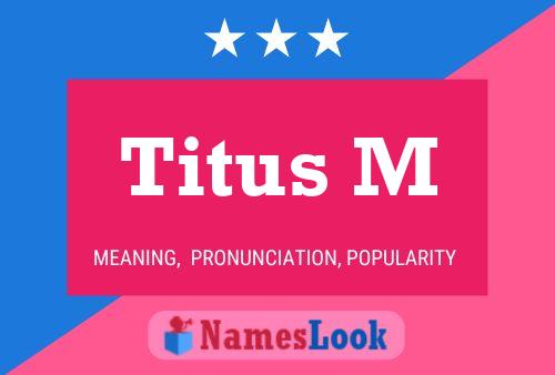 Poster del nome Titus M