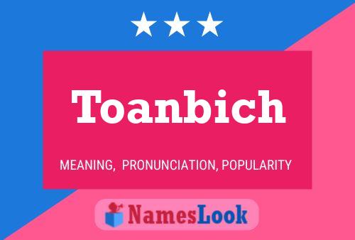 Poster del nome Toanbich