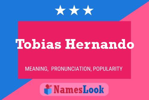 Poster del nome Tobias Hernando