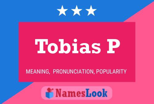 Poster del nome Tobias P