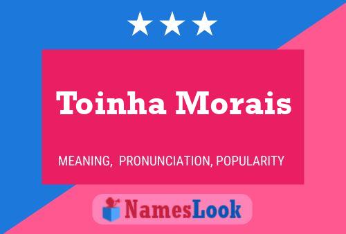 Poster del nome Toinha Morais