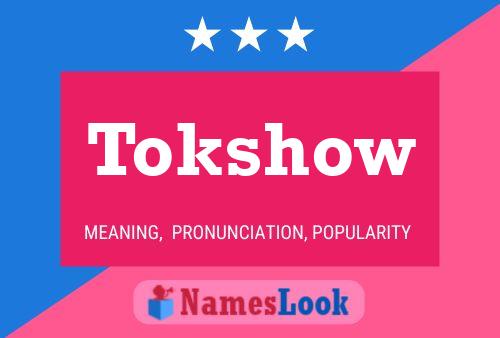 Poster del nome Tokshow