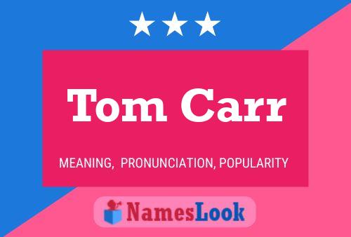 Poster del nome Tom Carr