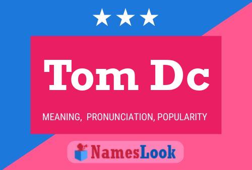 Poster del nome Tom Dc