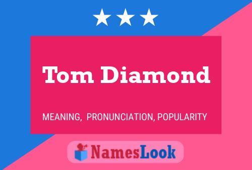 Poster del nome Tom Diamond