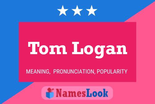 Poster del nome Tom Logan