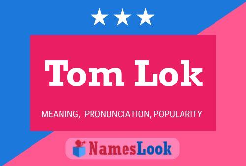 Poster del nome Tom Lok