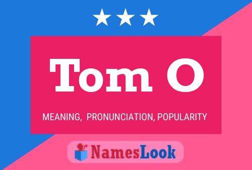 Poster del nome Tom O