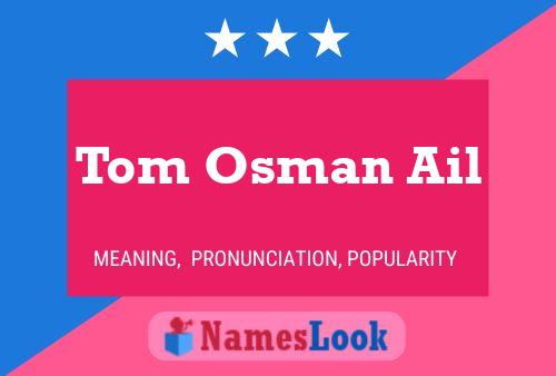 Poster del nome Tom Osman Ail