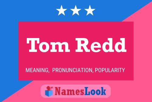 Poster del nome Tom Redd