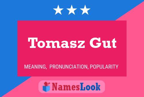 Poster del nome Tomasz Gut