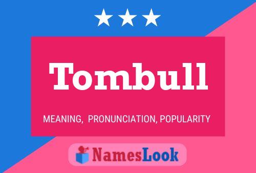 Poster del nome Tombull