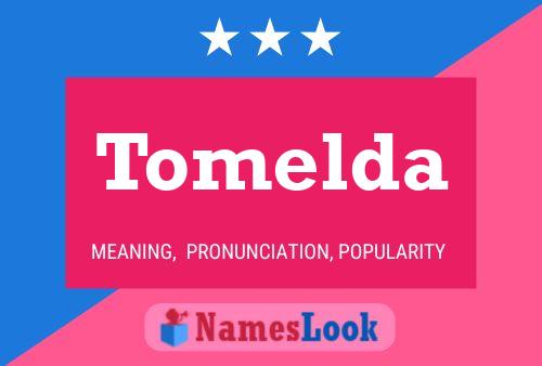 Poster del nome Tomelda