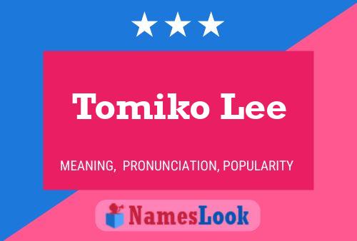 Poster del nome Tomiko Lee