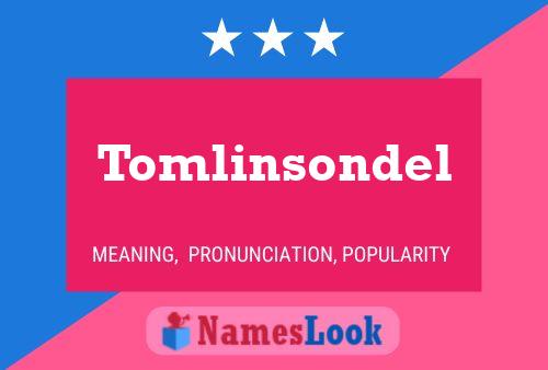 Poster del nome Tomlinsondel