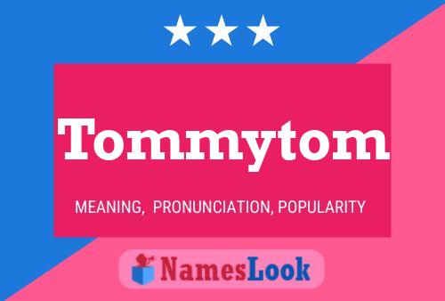 Poster del nome Tommytom