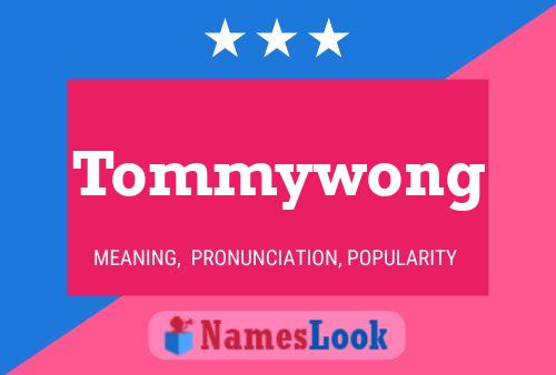 Poster del nome Tommywong