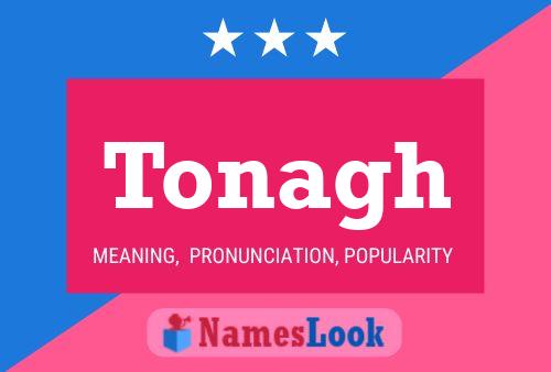 Poster del nome Tonagh