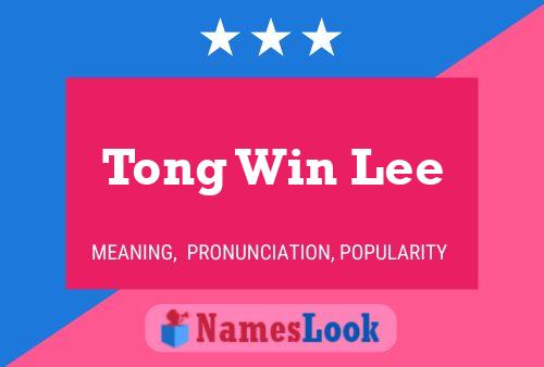 Poster del nome Tong Win Lee