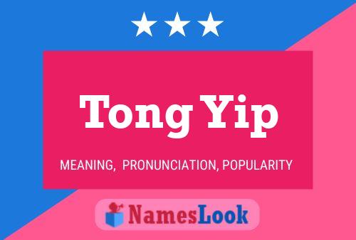 Poster del nome Tong Yip