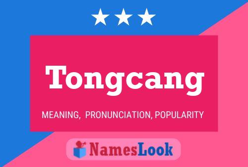 Poster del nome Tongcang