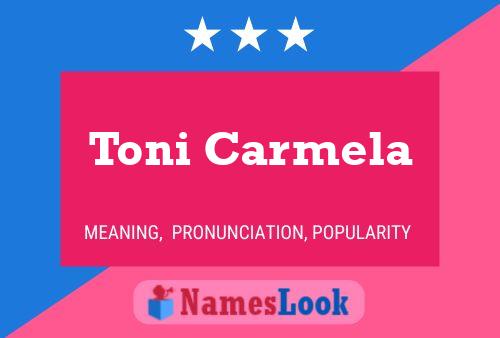 Poster del nome Toni Carmela