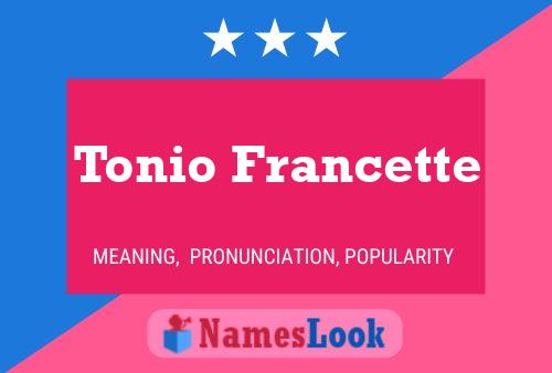 Poster del nome Tonio Francette