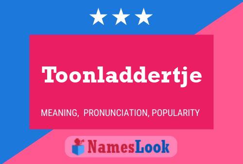 Poster del nome Toonladdertje