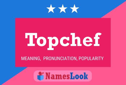 Poster del nome Topchef