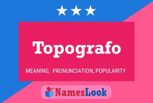 Poster del nome Topografo