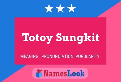 Poster del nome Totoy Sungkit