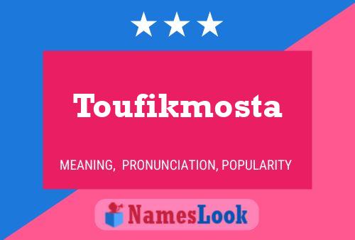 Poster del nome Toufikmosta