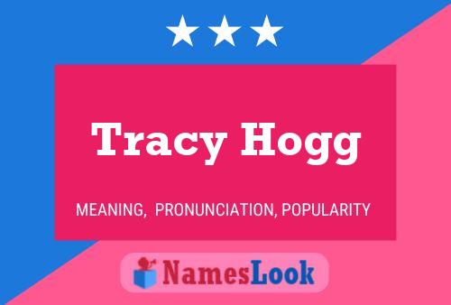 Poster del nome Tracy Hogg