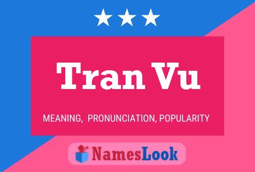 Poster del nome Tran Vu