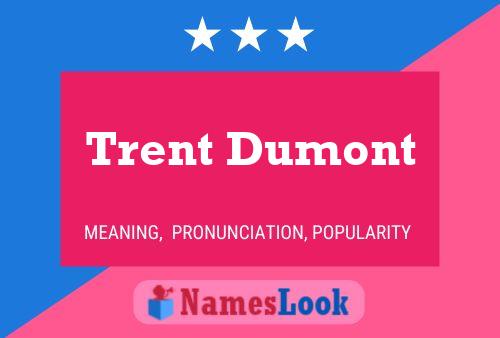 Poster del nome Trent Dumont