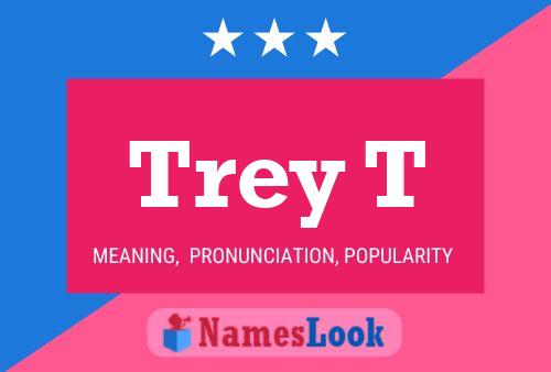 Poster del nome Trey T