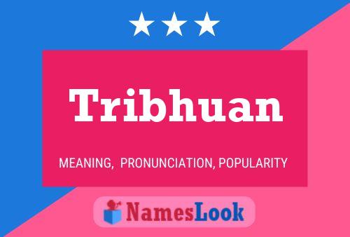 Poster del nome Tribhuan